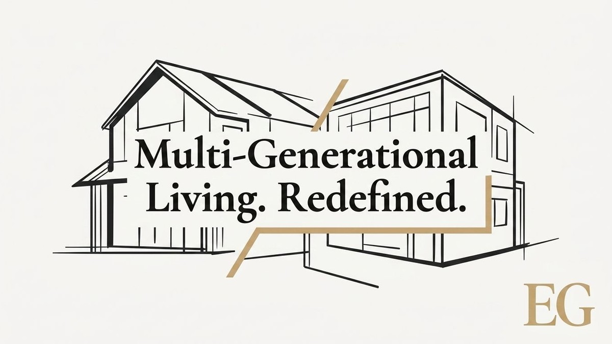 Sketch of two houses with "Multi-Generational Living. Redefined." text and gold accents. EG logo in corner.